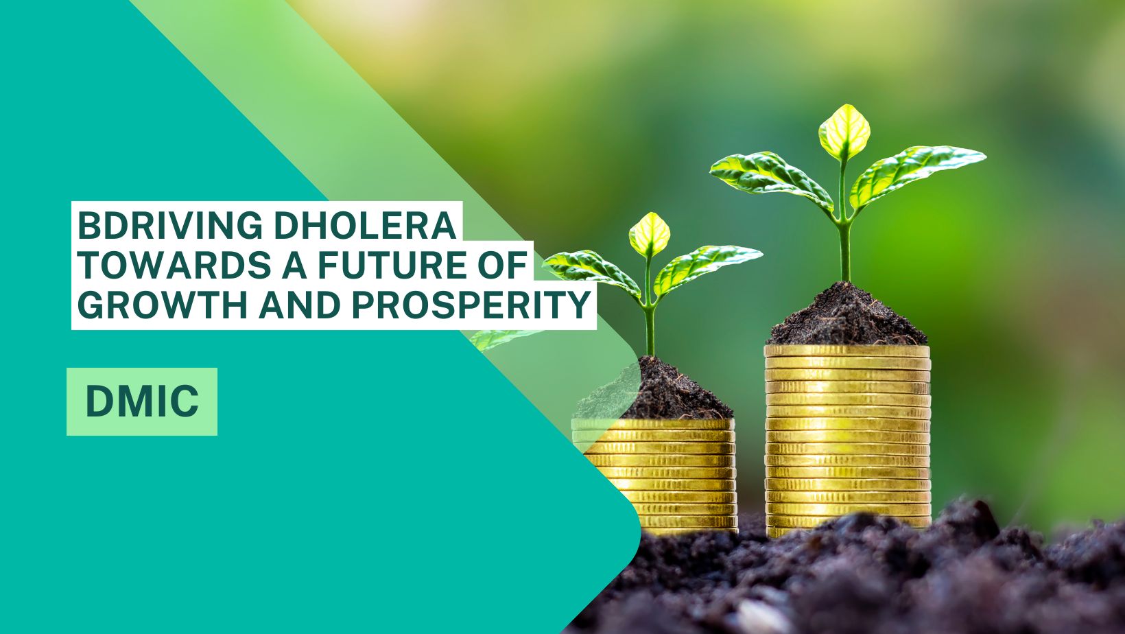 DMIC: Driving Dholera Towards a Future of Growth and Prosperity